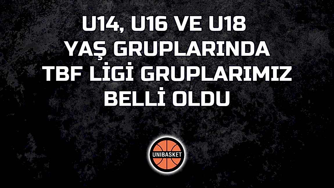 2019 – 2020 Sezonu TBF Ligi Gruplarımız Belli Oldu